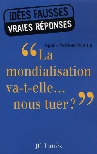 Livrenpoche : La mondialisation va-t-elle nous tuer ? - Agnès Verdier-Molinié - Livre