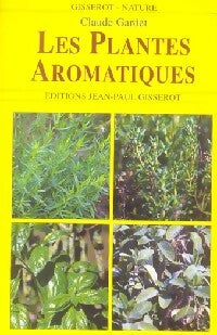 Livrenpoche : Les plantes aromatiques - Claude Gardet - Livre