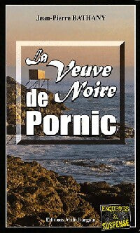 Livrenpoche : La veuve noire de Pornic - Jean-Pierre Bathany - Livre