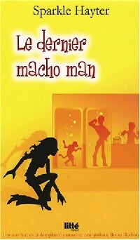 Livrenpoche : Le dernier Macho Man - Sparkle Hayter - Livre