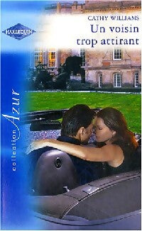 Livrenpoche : Un voisin trop attirant - Cathy Williams - Livre