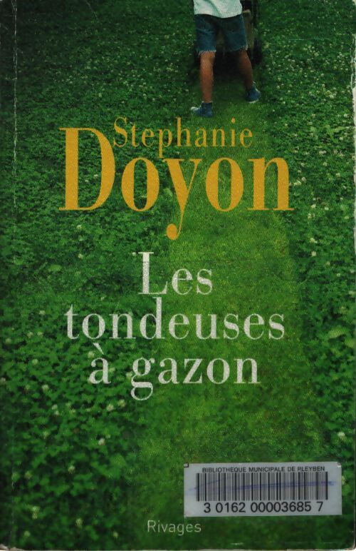 Les tondeuses à gazon - Stéphanie Doyon - Livre