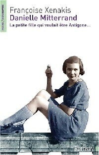 Livrenpoche : Danielle Mitterand - Françoise Xenakis - Livre