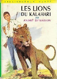 Les lions du Kalahari - André Demaison - Livre