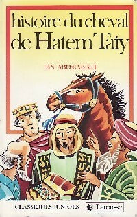 Livrenpoche : Histoire du cheval de Hatem Taiy - Ibn Abd Rabbih - Livre
