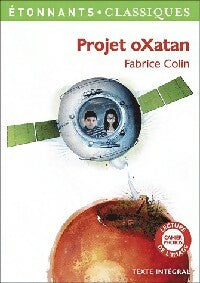 Livrenpoche : Projet Oxatan - Fabrice Colin - Livre