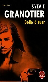 Livrenpoche : Belle à tuer - Sylvie Granotier - Livre