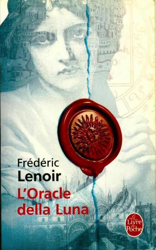 Livrenpoche : L'oracle della Luna - Frédéric Lenoir - Livre