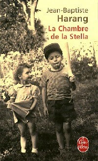 La chambre de la Stella - Jean-Baptiste Harang - Livre