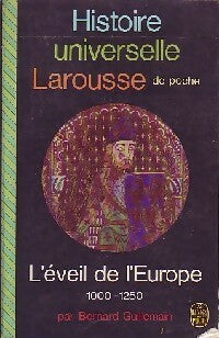Livrenpoche : Histoire universelle Larousse Tome VI : L'éveil de l'Europe (1000 à 1250) - Bernard Guillemain - Livre