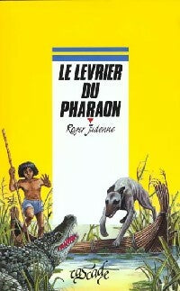 Livrenpoche : Le lévrier du pharaon - Roger Judenne - Livre