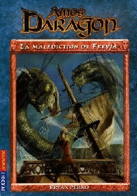 Livrenpoche : Amos Daragon Tome IV : La malédiction de Freyja - Bryan Perro - Livre