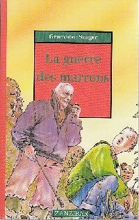 Livrenpoche : La guerre des marrons - Geneviève Senger - Livre