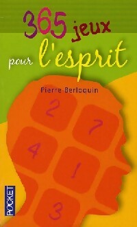 365 Jeux pour l'esprit - Pierre Berloquin - Livre