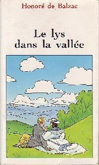Le lys dans la vallée - Honoré De Balzac -  Classique - Livre