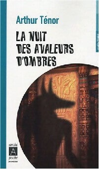 Livrenpoche : La nuit des avaleurs d'ombres - Arthur Ténor - Livre