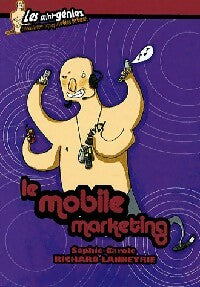 Livrenpoche : Le mobile-marketing - Sophie-Carole Richard-Lanneyrie - Livre