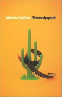 Western spaghetti - Catherine Gualtiero -  Médium - Livre
