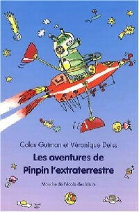 Livrenpoche : Les aventures de Pinpin l'extraterrestre - Colas Gutman - Livre