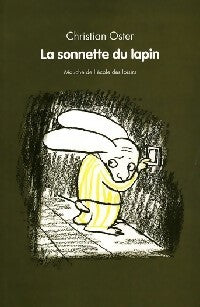 La sonnette du lapin - Christian Oster -  Mouche - Livre
