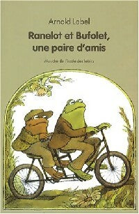 Livrenpoche : Ranelot et Bufolet, une paire d'amis - Arnold Lobel - Livre