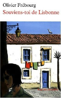 Souviens-toi de Lisbonne - Olivier Frébourg - Livre
