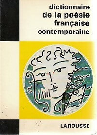 Livrenpoche : Dictionnaire de la poésie française contemporaine - Jean Rousselot - Livre