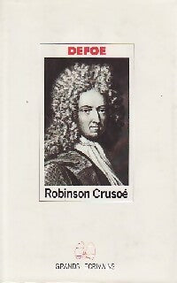 Robinson Crusoé - Daniel Defoe -  Grands Ecrivains - Livre