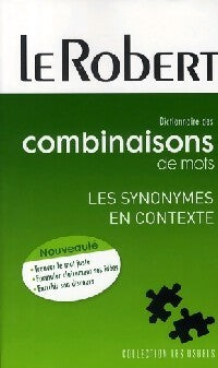 Dictionnaire des combinaisons de mots - Collectif - Livre