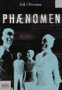 Livrenpoche : Phaenomen Tome I - Erik L'homme - Livre
