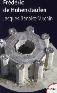 Livrenpoche : Frédéric de Hohenstaufen - Jacques Benoist-Méchin - Livre