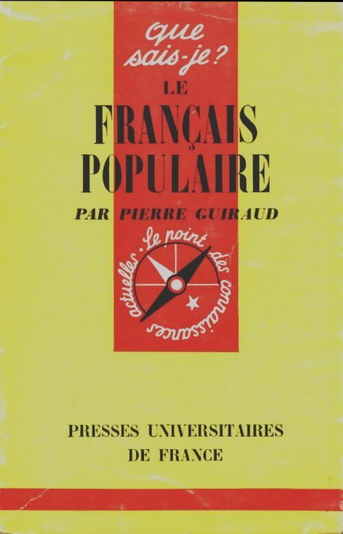 Livrenpoche : Le français populaire - Pierre Guiraud - Livre