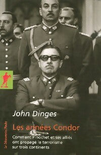 Livrenpoche : Les années Condor - John Dinges - Livre