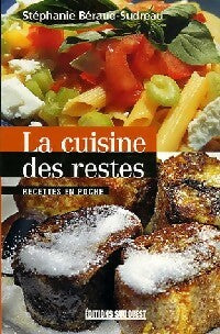 Livrenpoche : La cuisine des restes - Stéphanie Beraud-Sudreau - Livre