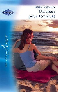 Livrenpoche : Un mari pour toujours - Helen Bianchin - Livre