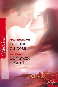 Livrenpoche : La valse du désir / La fiancée d'Amalfi - Ann Major, Maxine Sullivan - Livre