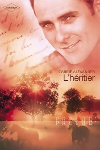 Livrenpoche : L'héritier - Carrie Alexander - Livre