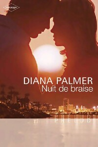 Livrenpoche : Nuit de braise - Diana Palmer - Livre