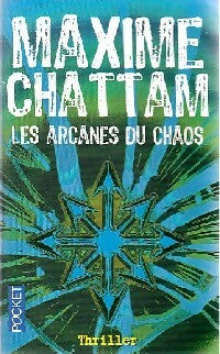 Livrenpoche : Les arcanes du chaos - Maxime Chattam - Livre