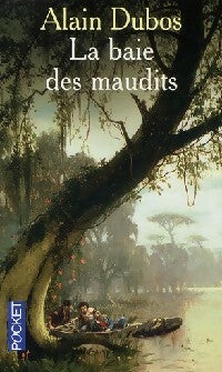 Livrenpoche : La baie des maudits - Alain Dubos - Livre