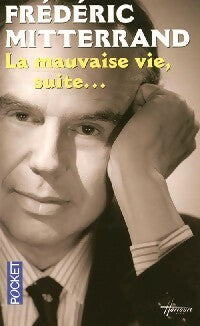 Livrenpoche : La mauvaise vie suite - Frédéric Mitterrand - Livre