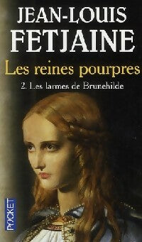 Livrenpoche : Les reines pourpres Tome II : Les larmes de Brunehilde - Jean-Louis Fetjaine - Livre