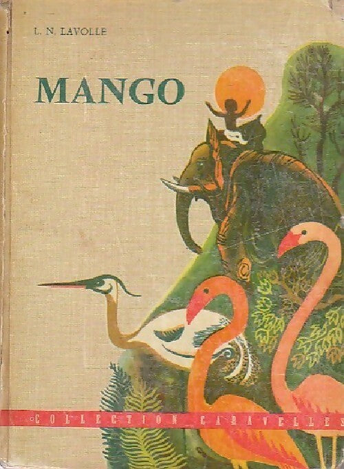 Mango - L.-N. Lavolle - Livre