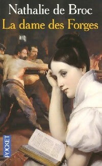 Livrenpoche : La dame des forges - Nathalie De Broc - Livre