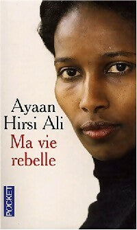Livrenpoche : Ma vie rebelle - Ayan Ali Hirsi - Livre