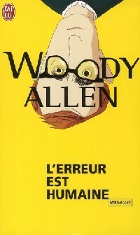 L'erreur est humaine - Woody Allen -  J'ai Lu - Livre