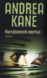 Livrenpoche : Harcèlement mortel - Andrea Kane - Livre