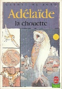 Livrenpoche : Adélaïde la chouette - Josette Gontier - Livre