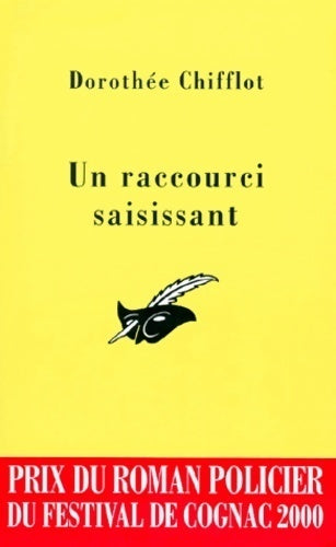 Livrenpoche : Un raccourci saisissant - Dorothée Chifflot - Livre