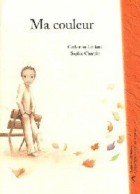 Livrenpoche : Ma couleur - Catherine Leblanc - Livre